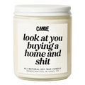 Look at You Buying a Home and Shit Candle