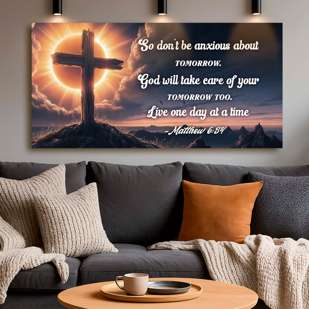 Matthew 6:34 - God Will Take Care of Your Tomorrow Faith Sign