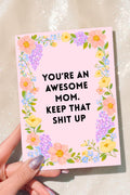 Funny Mom Card | Awesome Mom Keep That Shit Up | Mother’s Day Card | Gift for Mom