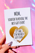 Funny Mom Card “Scratch Off Best Gift Ever” | Mother’s Day Card | Gift for Mom