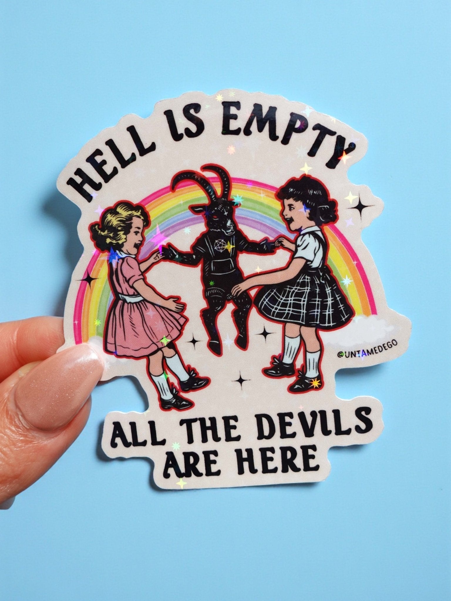 Hell Is Empty All the Devils Are Here Sticker