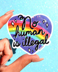 No Human Is Illegal Sticker