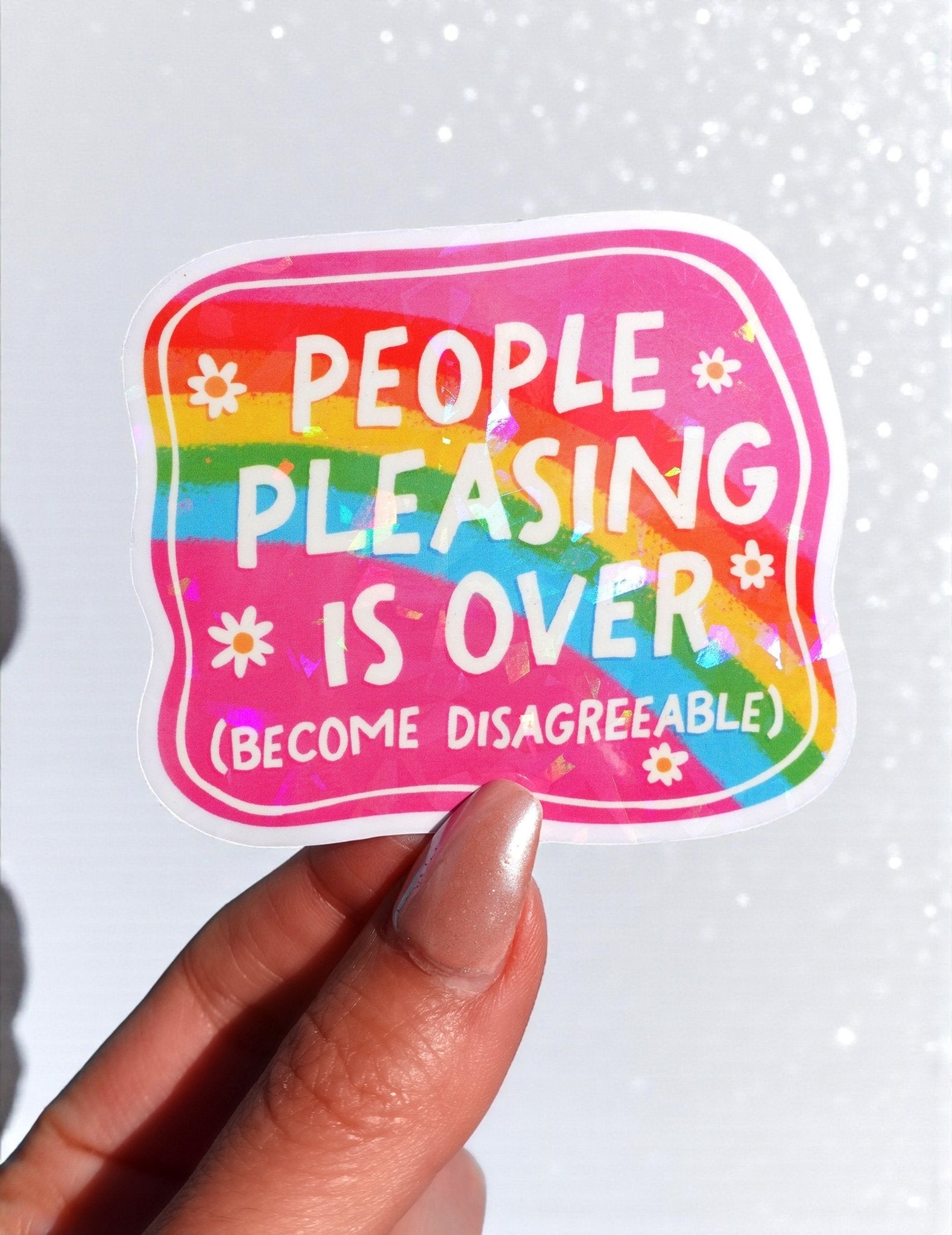 People Pleasing Is Over Sticker