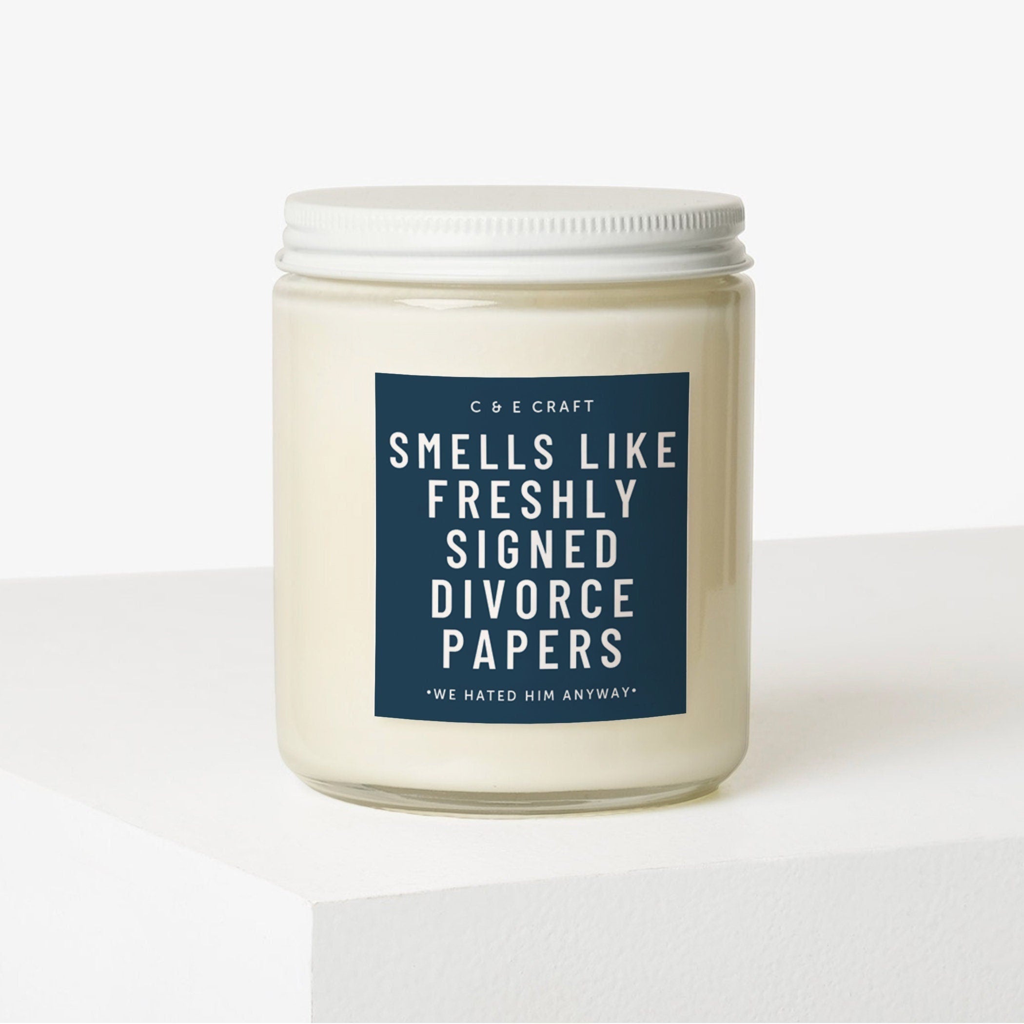 Smells Like Freshly Signed Divorce Papers Candle