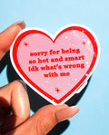 Sorry for Being So Hot Sticker