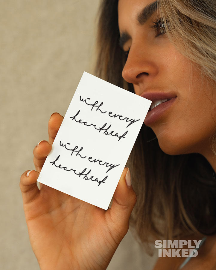 "with every heartbeat" Tattoo